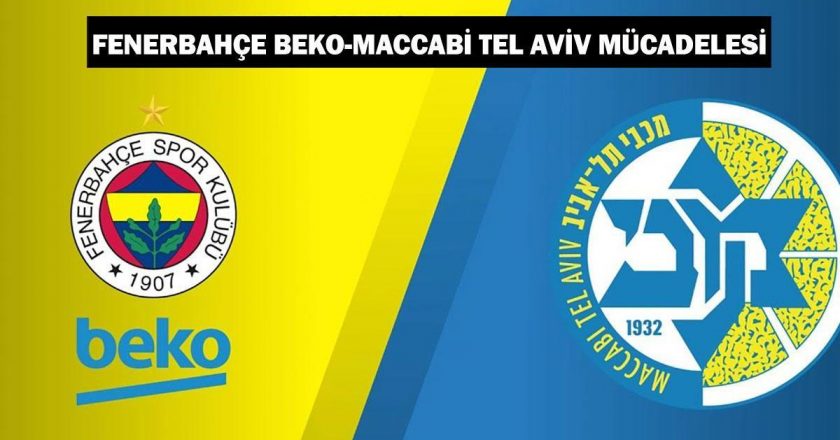 F.Bahçe Beko – Maccabi Tel Aviv maçı saat kaçta ve hangi kanalda? F.Bahçe Beko-Maccabi Tel Aviv Maçı Nerede Oynanacak?